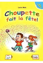 CHOUPETTE FAIT LA FETE! COMPAGNON