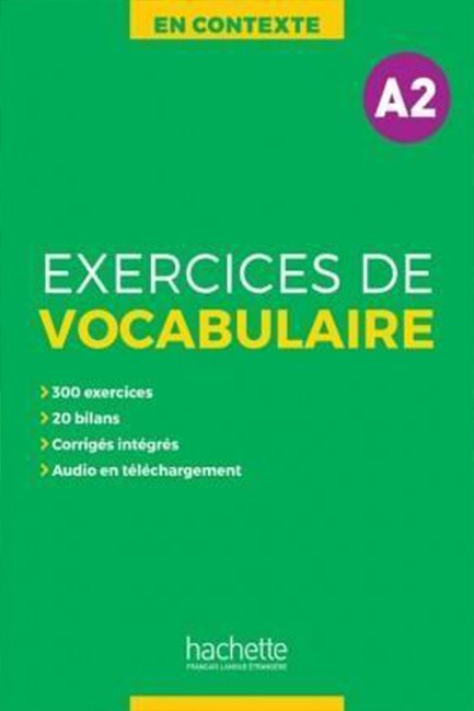 EXERCICES DE VOCABULAIRE EN CONTEXTE A2 + AUDIO MP3 + CORRIGES N/E