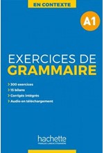 EXERCICES DE GRAMMAIRE EN CONTEXTE A1 (+ MP3 + CORRIGES)