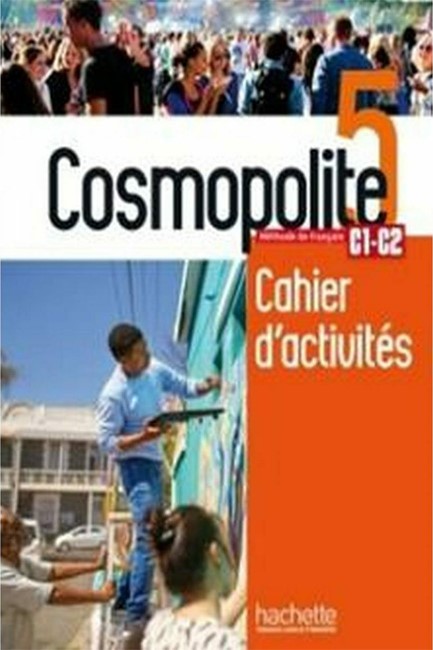 COSMOPOLITE 5 CAHIER DE PERFECTIONNEMENT (+ DVD-ROM)