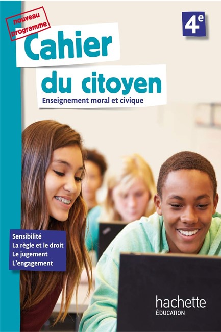 CAHIER DU CITOYEN ENSEIGNEMENT MORAL ET CIVIQUE (EMC) CYCLE 4E - 2019