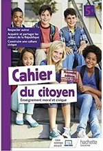 CAHIER DU CITOYEN ENSEIGNEMENT MORAL ET CIVIQUE (EMC) CYCLE 5E