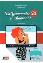 LA GRAMMAIRE EN CHANTANT B1 METHODE