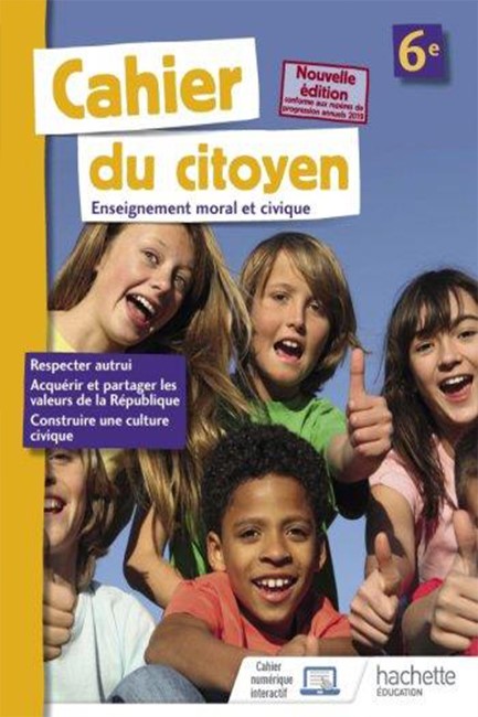 CAHIER DU CITOYEN ENSEIGNEMENT MORAL ET CIVIQUE (EMC) CYCLE 6e