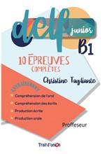 DELF JUNIOR B1 10 EPREUVES COMPLETES PROFESSEUR (+ CD)