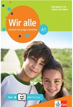 WIR ALLE A1 UEBUNGSBUCH (MIT AUDIOS ON LINE & KLETT BOOK-APP)