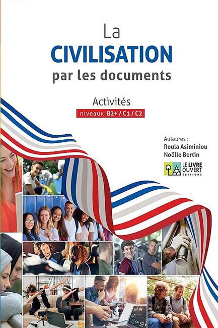 LA CIVILISATION PAR LES DOCUMENTS LIVRE DE L'ELEVE