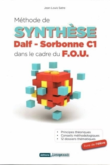 METHODE DE SYNTHESE DALF-SORBONNE C1 PROFESSEUR DANS LE CADRE DU F.O.U.