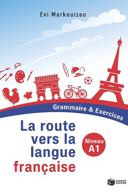 LA ROUTE VERS LA LANGUE FRANCAISE A1 - GRAMMAIRE & EXERCICES