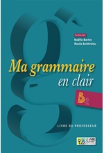 MA GRAMMAIRE EN CLAIR B2 PROFESSEUR