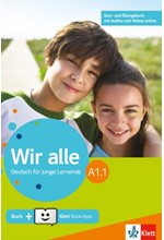 WIR ALLE A1.1 KURS - UND ÜBUNGSBUCH (MIT AUDIOS & VIDEOS ON LINE)