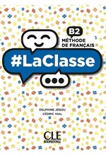 #LA CLASSE B2 METHODE (+ DVD-ROM)