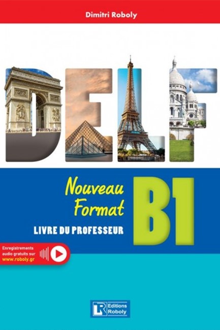 DELF NIVEAU B1 PROFESSEUR (ROBOLY)