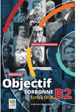 OBJECTIF SORBONNE B2 (+ CD) ECRIT & ORAL PROFESSEUR