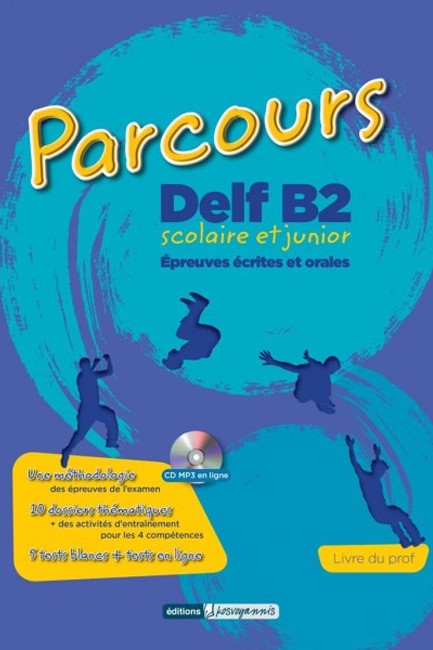 PARCOURS DELF B2 SCOLAIRE ET JUNIOR (CD-MP3 EN LIGNE)