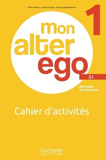 MON ALTER EGO 1 CAHIER