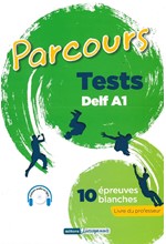 PARCOURS DELF A1 PROFESSEUR 10 EPREUVES BLANCHES