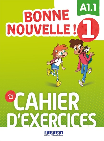 BONNE NOUVELLE! 1 A1.1 CAHIER (+ CD)