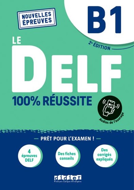 LE DELF 100% REUSSITE B1 2ND ED