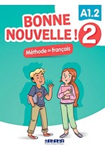 BONNE NOUVELLE! 2 A1.2 METHODE (+ CD)