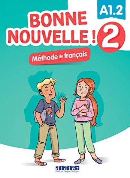 BONNE NOUVELLE! 2 A1.2 METHODE (+ CD)