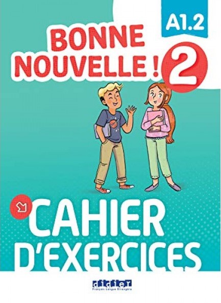 BONNE NOUVELLE! 2 A1.2 CAHIER (+ CD)