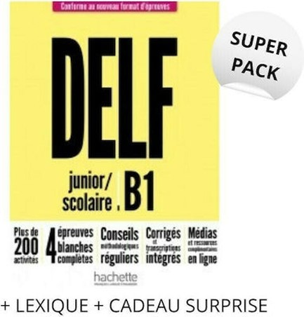 DELF SCOLAIRE & JUNIOR B1 SUPER PACK (+ LEXIQUE + CADEAU SURPRISE) NOUVEAU FORMAT 2021