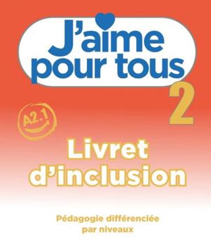 J'AIME 2 LIVRET D'INCLUSION