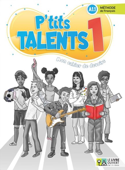 P'TITS TALENTS 1 CAHIER DE DEVOIRS