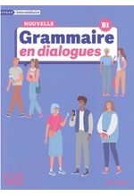 GRAMMAIRE EN DIALOGUES B1 INTERMEDIAIRE N/E