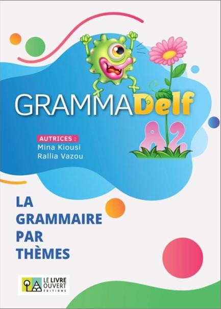 GRAMMADELF A2 (LA GRAMMAIRE PAR THEMES) LIVRE DE L'ELEVE