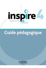 INSPIRE 4 GUIDE PEDAGOGIQUE