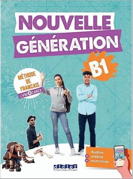 NOUVELLE GENERATION B1 METHODE + CAHIER (+DIDIERFLE-APP.)