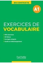 EXERCICES DE VOCABULAIRE EN CONTEXTE A1 + AUDIO MP3 + CORRIGES N/E