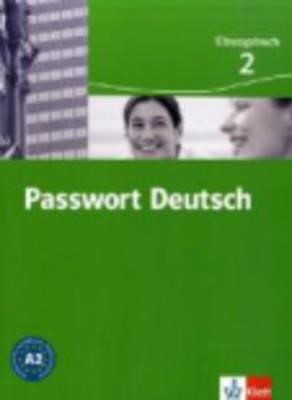 PASSWORT DEUTSCH 2 A2 UEBUNGSBUCH