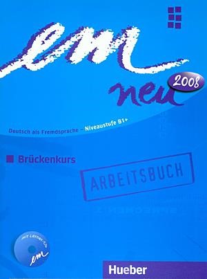 EM NEU 2008 BRUECKENKURS ARBEITSBUCH (+ CD)