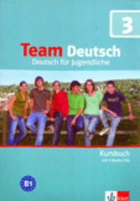 TEAM DEUTSCH 3 KURSBUCH (+ CD)