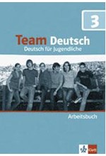 TEAM DEUTSCH 3 ARBEITSBUCH