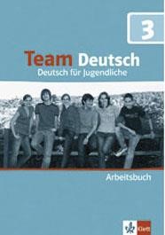 TEAM DEUTSCH 3 ARBEITSBUCH