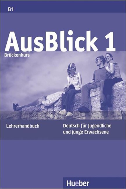 AUSBLICK 1 LEHRERHANDBUCH