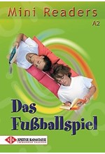 MINI READERS : DAS FUSSBALLSPIEL A2