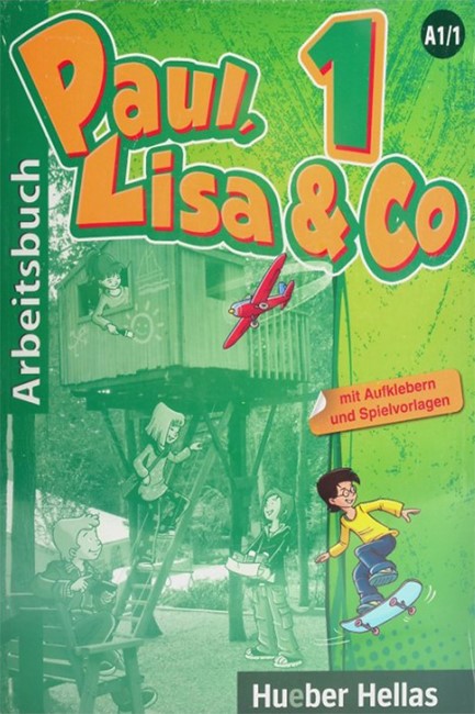 PAUL, LISA & CO 1 ARBEITSBUCH MIT AUFKLEBERN UND SPIELVORLAGEN