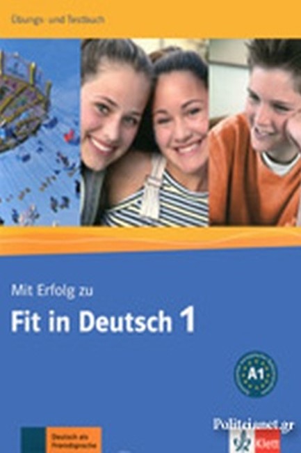 MIT ERFOLG ZU FIT IN DEUTSCH 1 UEBUNGSBUCH UND TESTBUCH