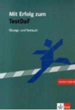 MIT ERFOLG ZUM TEST DAF B2 + C1 UEBUNGS UND TESTBUCH (+ CD)