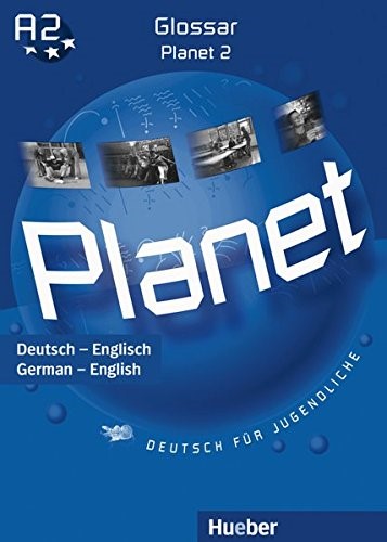 PLANET 2 GLOSSAR (GERMAN-ENGLISH EDITION)