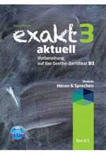 EXAKT AKTUELL 3-1 KURSBUCH HOEREN UND SPRECHEN