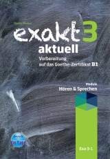 EXAKT AKTUELL 3-2 BEARBEITUNG HOEREN UND SPRECHEN