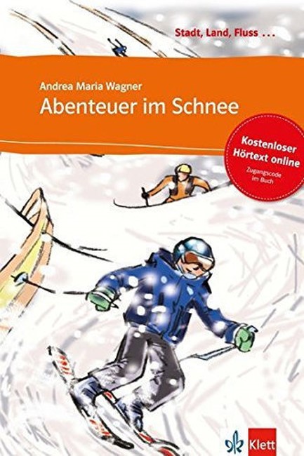 STADT, LAND, FLUSS... : ABENTEUER IM SCHNEE (+ AUDIO CD)