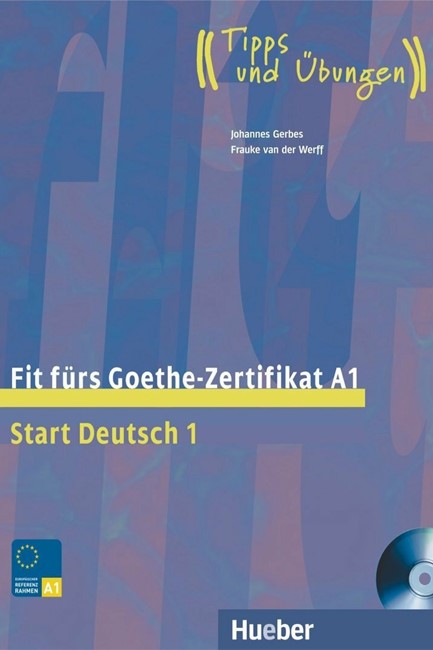 FIT FUERS GOETHE-ZERTIFIKAT Α1 KURSBUCH (+ CD)