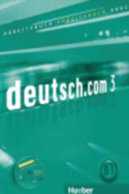 DEUTSCH.COM 3 ARBEITSBUCH (+ CD)